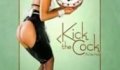 Kick the Cock Erotik Film izle