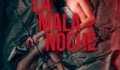 La Mala Noche 2019 izle