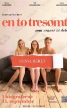 En To Tresomt izle