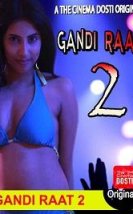 Gandi Raat 2 izle