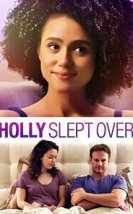 Holly Slept Over izle