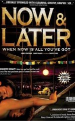 Now & Later 2009 izle