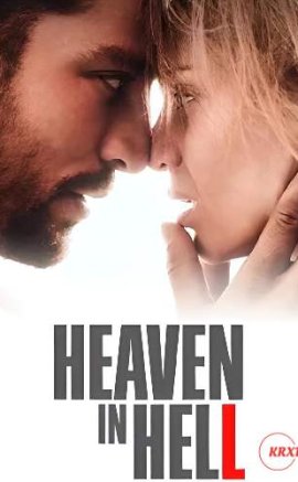 Heaven in Hell 2023 izle