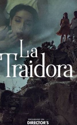 La Traidora 2022 izle