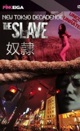 New Tokyo Decadence: The Slave Dorei izle