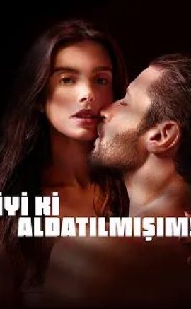 İyi ki Aldatılmışım! izle