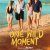 One Wild Moment Erotik Film izle